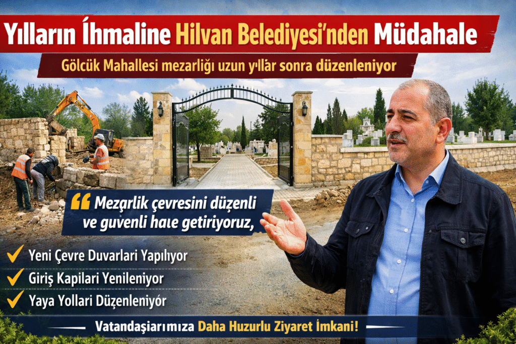 Yılların İhmaline Hilvan Belediyesi’nden Müdahale