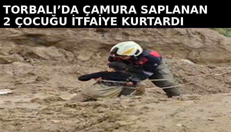 Torbalı’da çamura saplanan iki çocuk kurtarıldı