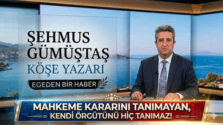 MAHKEME KARARINI TANIMAYAN, KENDİ ÖRGÜTÜNÜ HİÇ TANIMAZ!