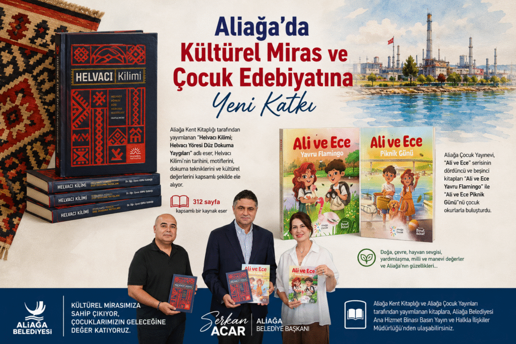 ALİAĞA’DA KÜLTÜREL MİRAS VE ÇOCUK EDEBİYATINA YENİ KATKI
