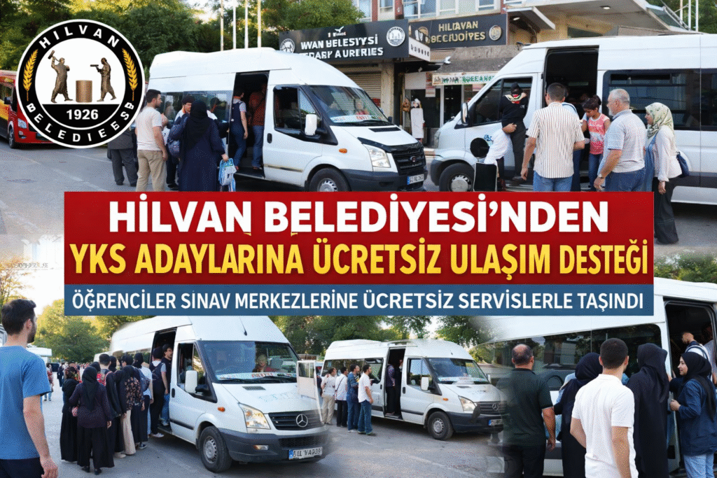 HİLVAN BELEDİYESİNDEN YKS ADAYLARINA ULAŞIM DESTEĞİ