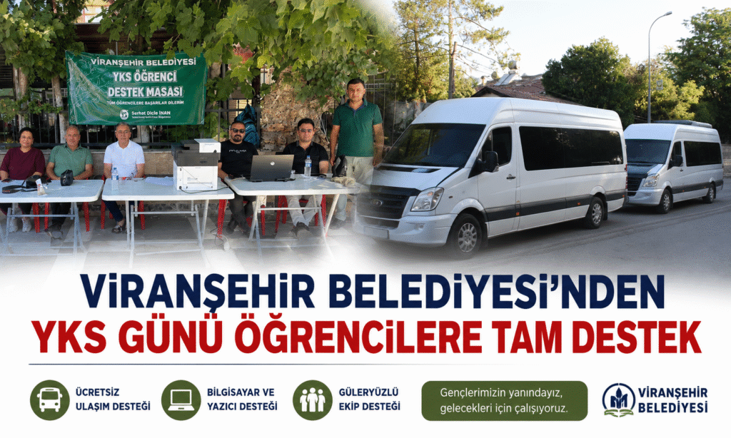 Viranşehir Belediyesi’nden YKS Günü Öğrencilere Tam Destek