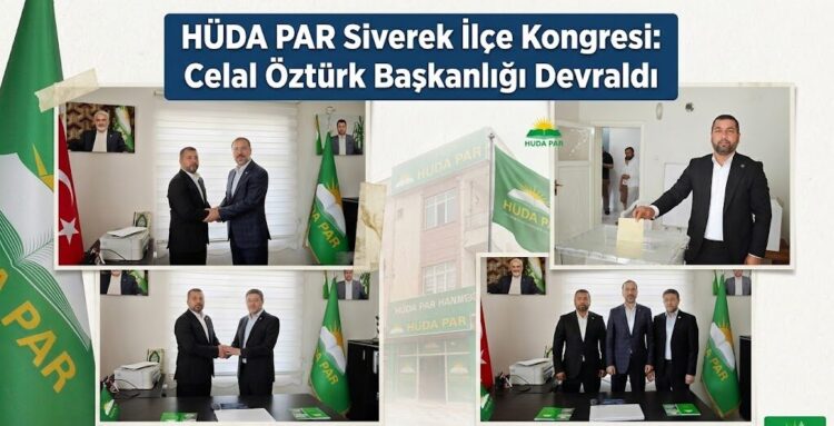 HÜDA PAR Siverek İlçe Kongresi gerçekleştirildi: Başkanlığı Celal Öztürk devraldı