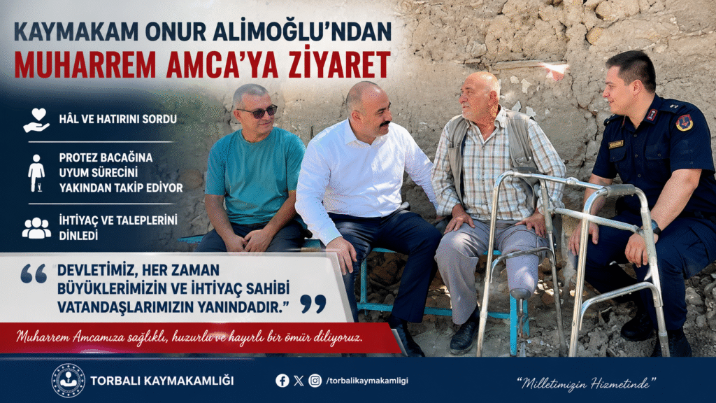 KAYMAKAM ONUR ALİMOĞLU’NDAN MUHARREM AMCA’YA ANLAMLI ZİYARET
